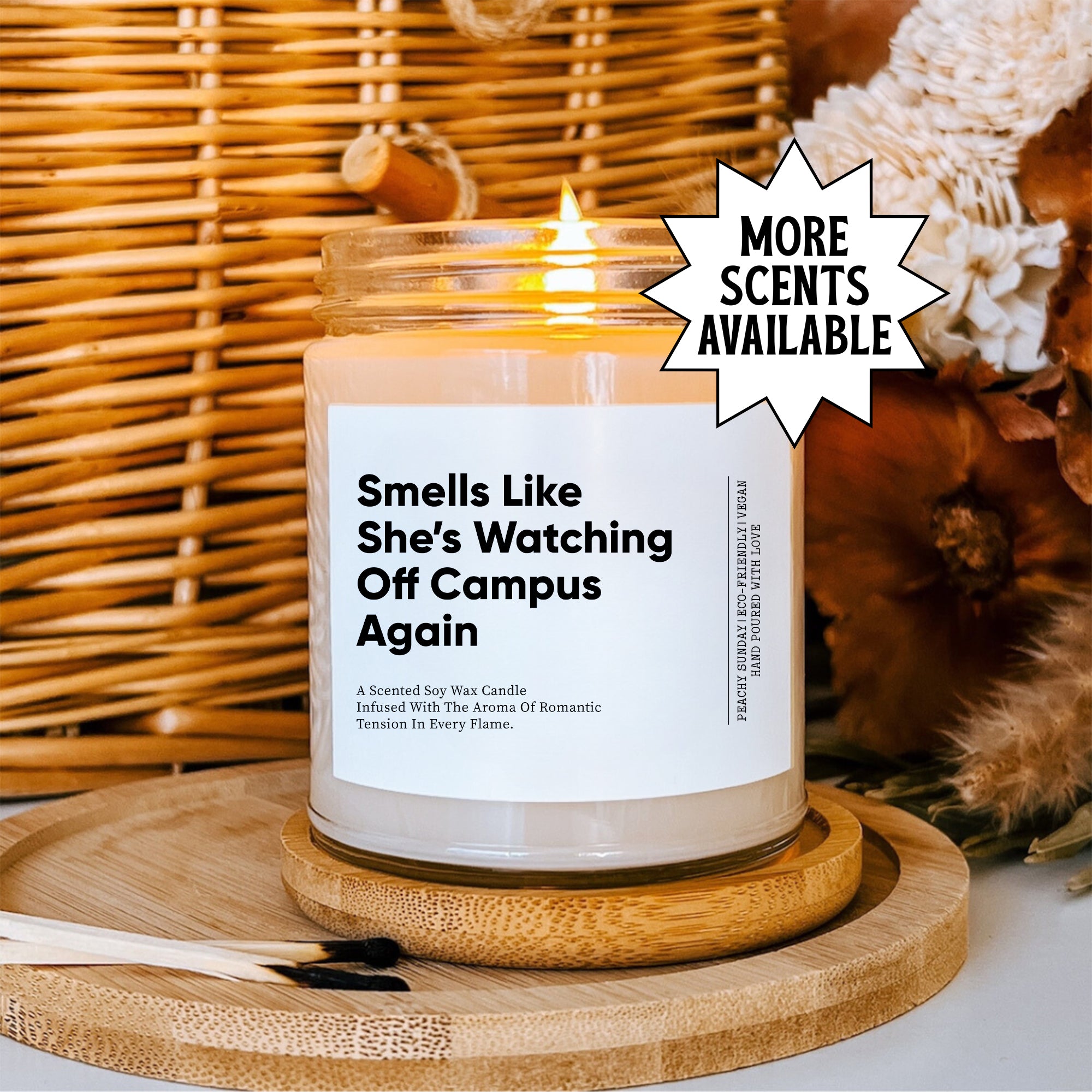Smells Like Shes Watching Off Campus Again Candle
