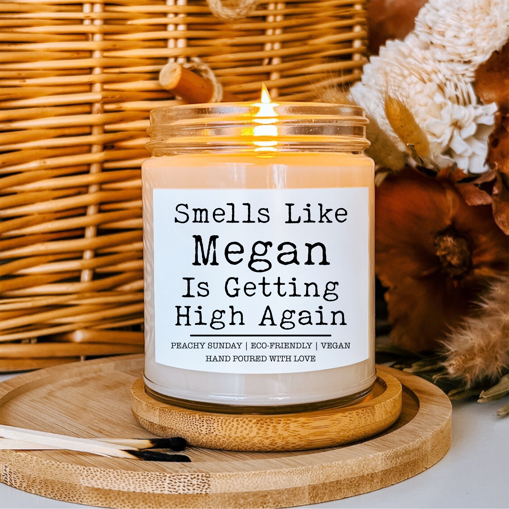 Custom 420 Smells Like Name Is High Again Candle