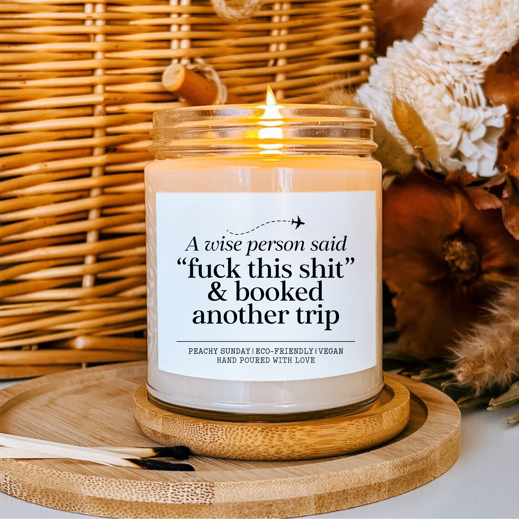 Custom A Wise Person Said F* This S* Candle