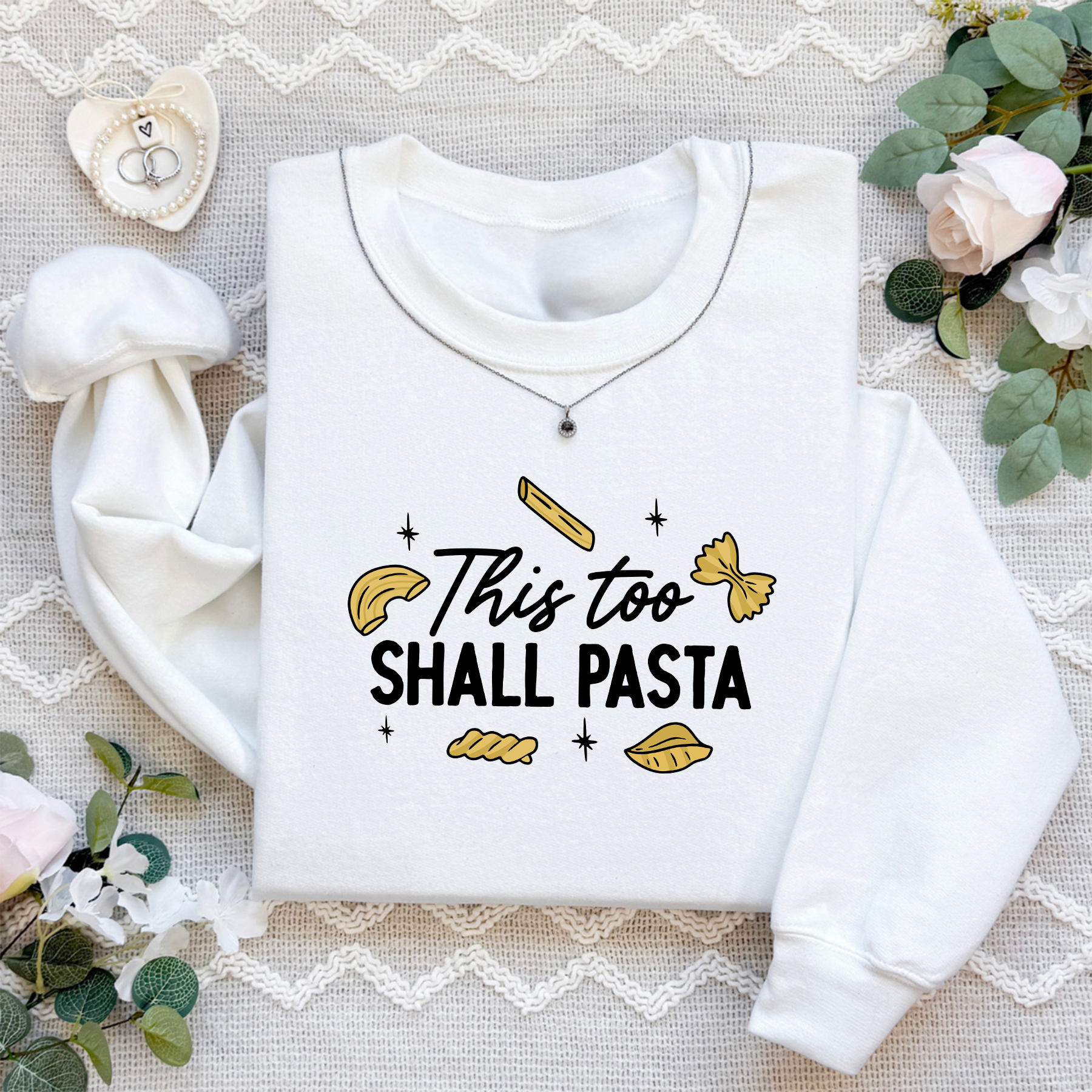 This Too Shall Pasta Sweatshirt
