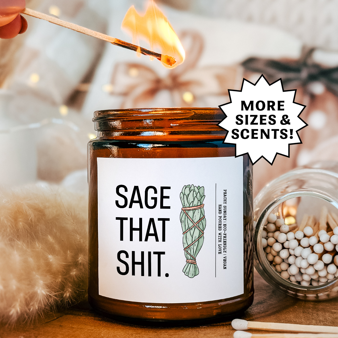 Sage Sage That Sh*t Candle