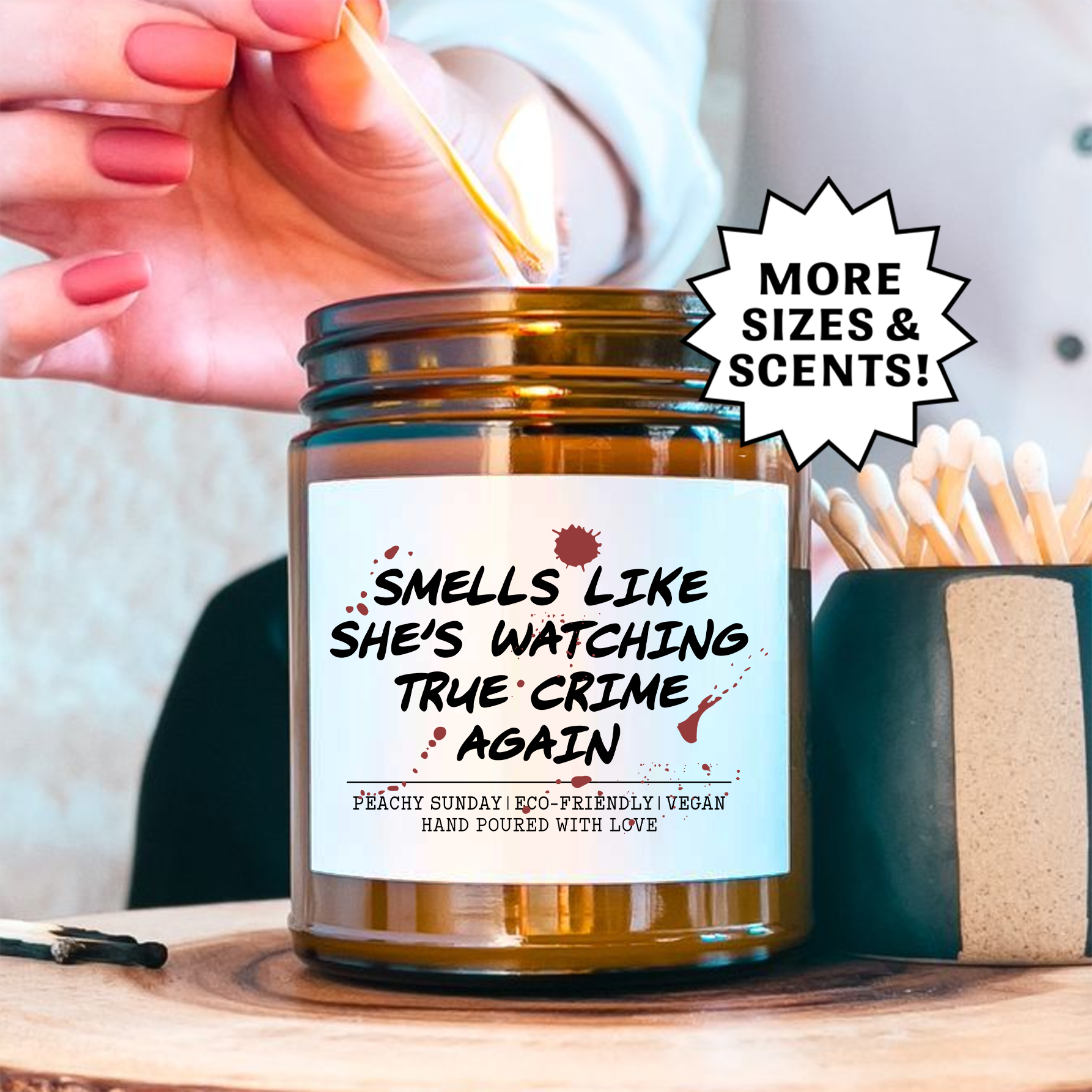 Smells Like She's Watching True Crime Again Candle