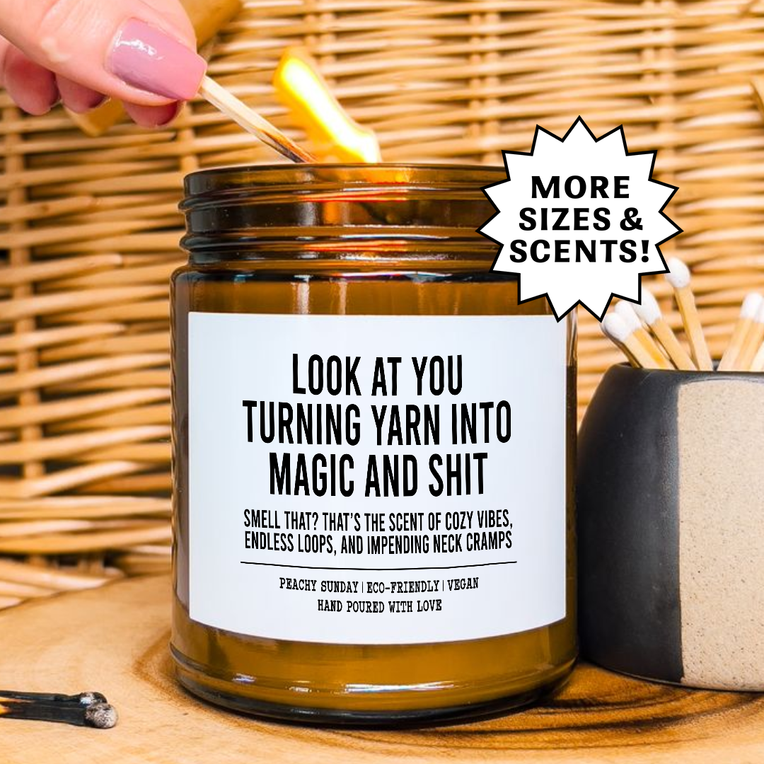Funny Knitting Look At You Turning Yarn Into Magic Gift Candle