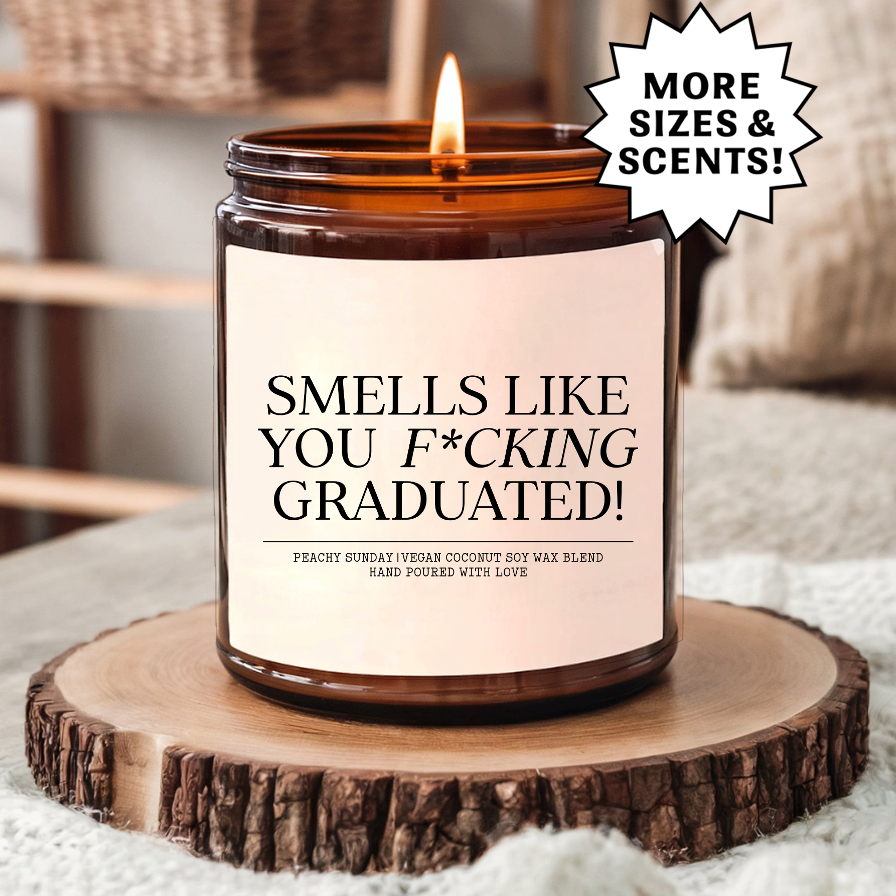 Smells Like You Graduated Candle
