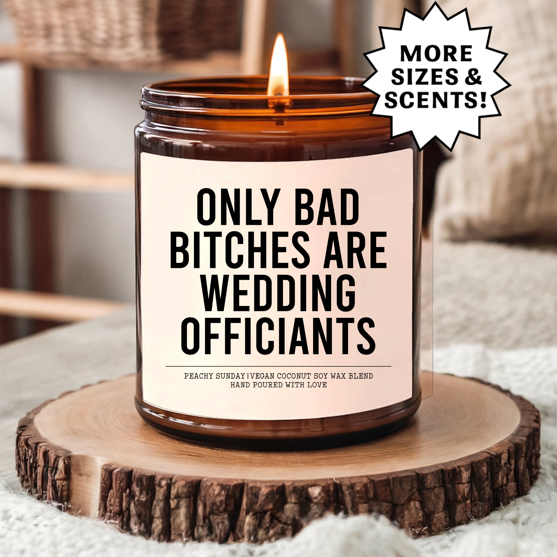Only Bad B-tches Are Wedding Officiants Candle