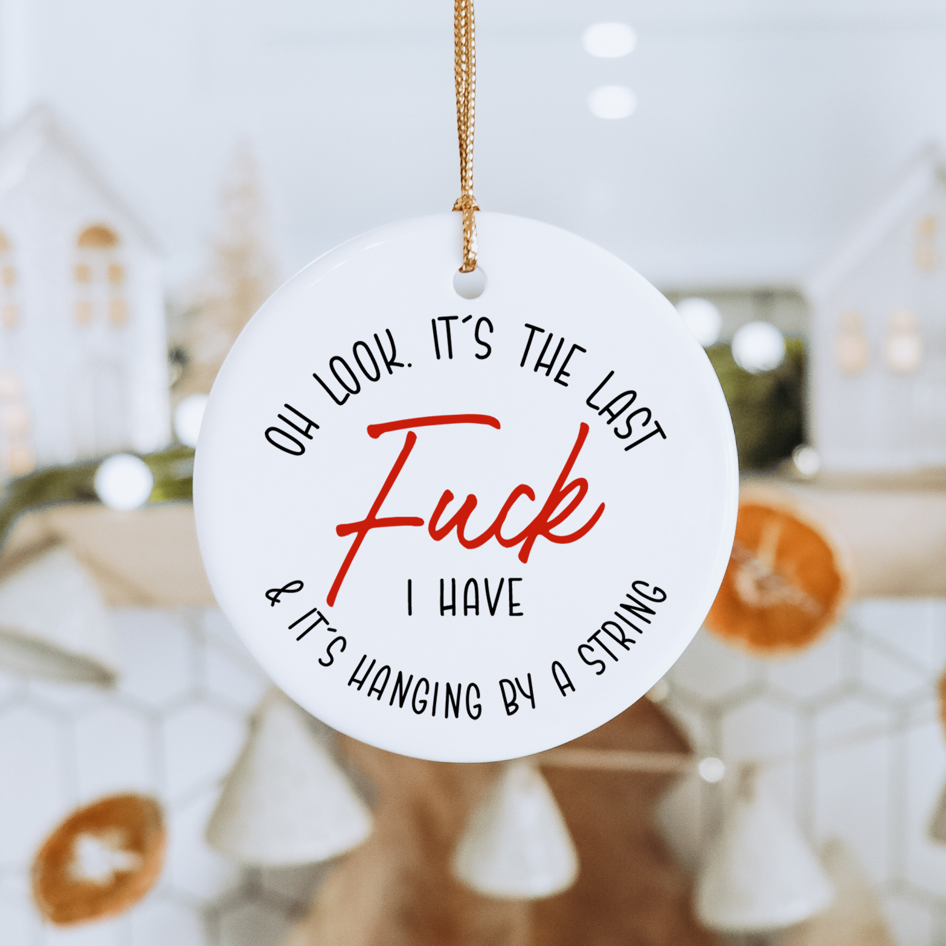 Oh Look It's The Last F-ck Ornament