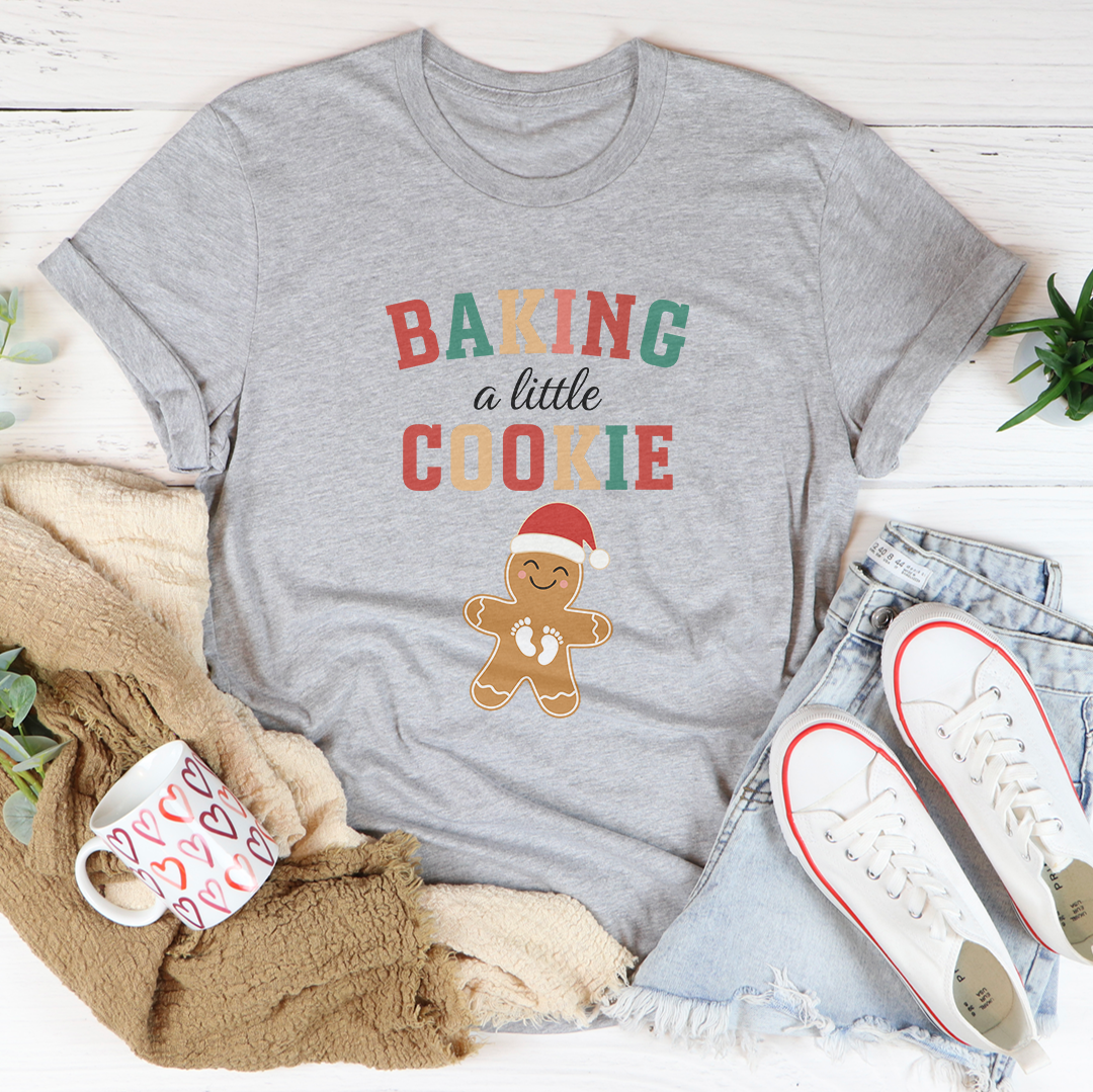 Baking A Little Cookie Tee