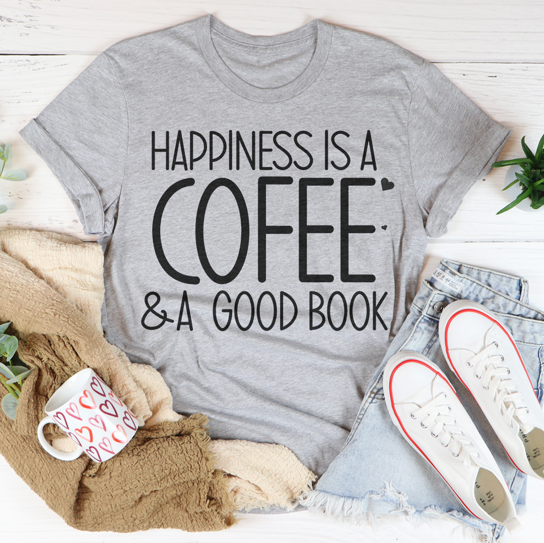Happiness Is A Coffee & A Good Book Tee