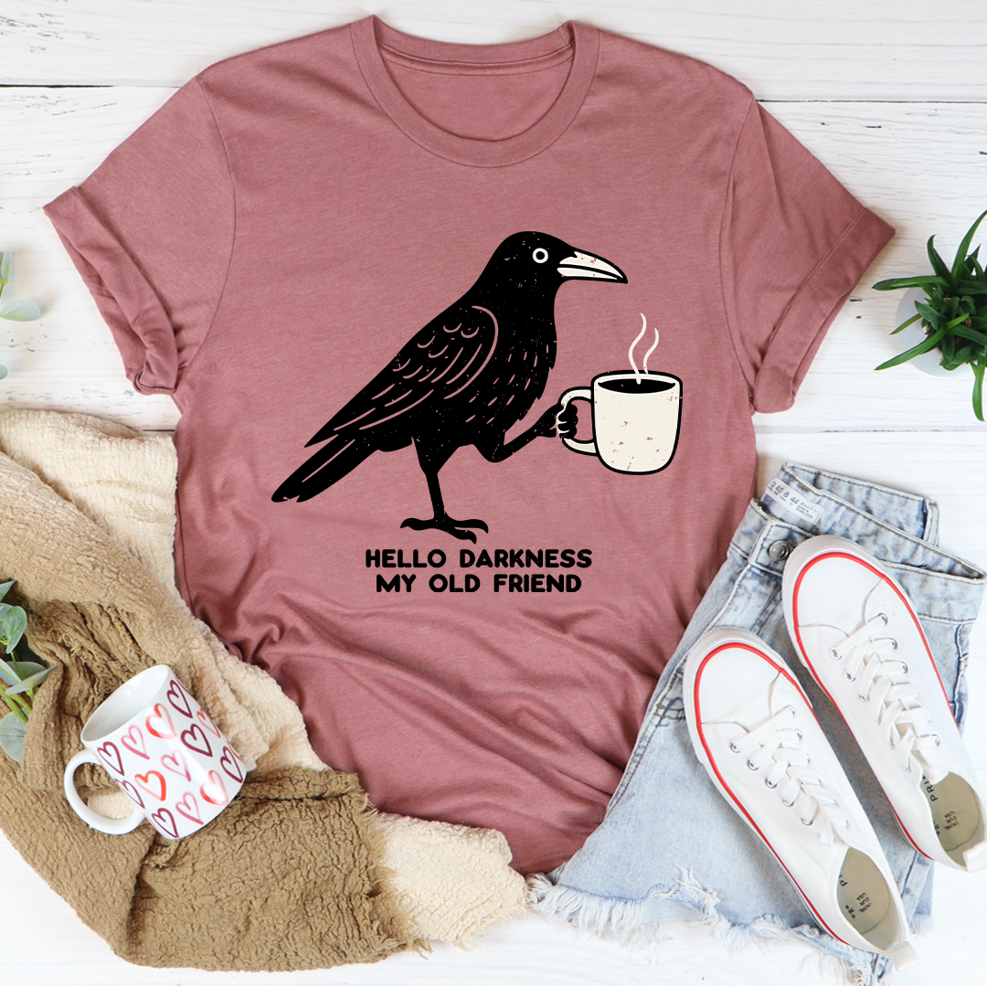 Hello Darkness My Old Friend Tee