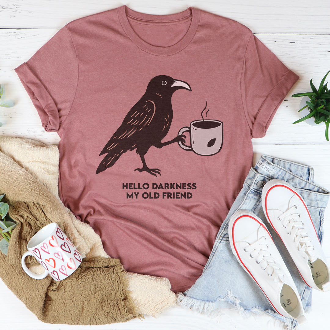Hello Darkness My Old Friend Tee