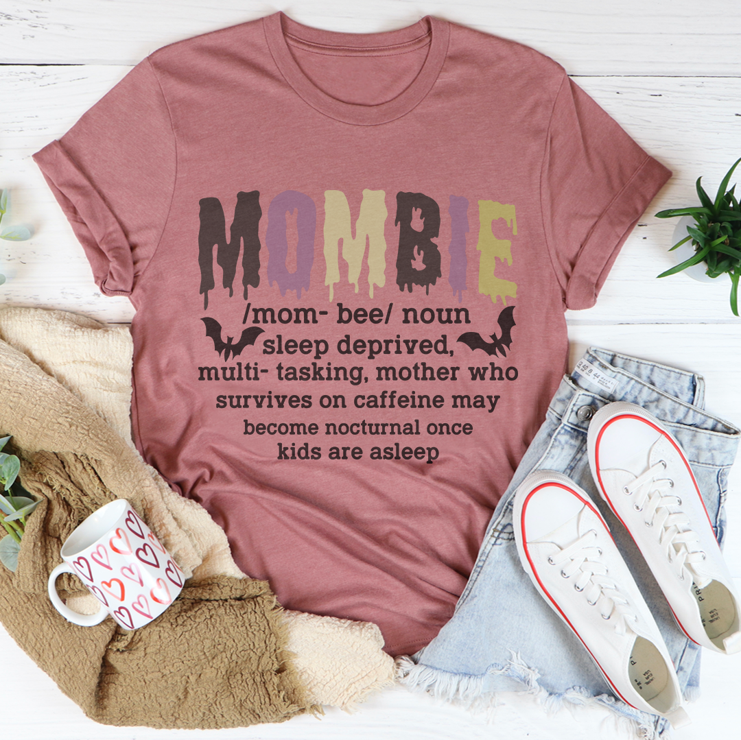 Mombie Sleep Deprived Multi Tasking Mother Tee