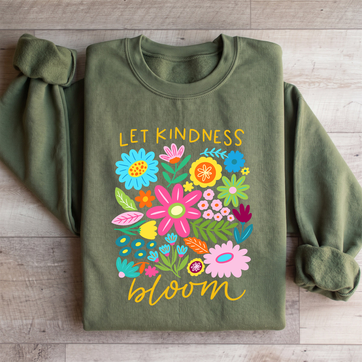 Sweatshirt « Let Kindness Bloom »