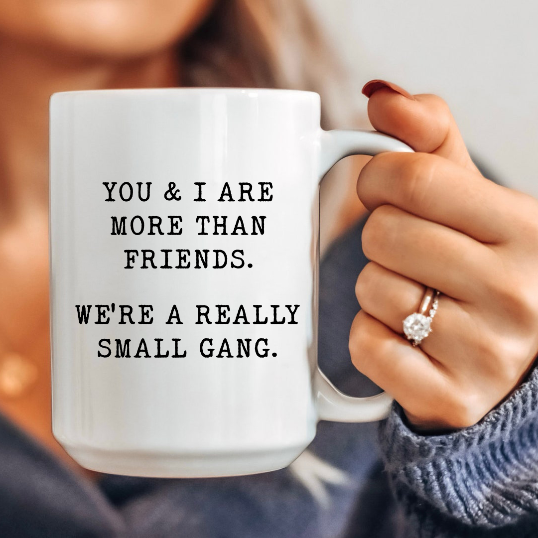 You & I Are More Than Friends Best Friends Mug