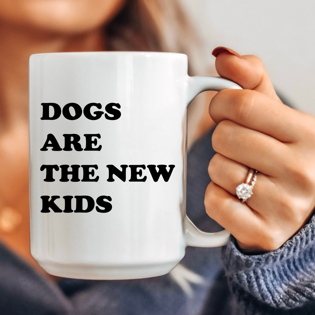 Dogs Are The New Kids Mug