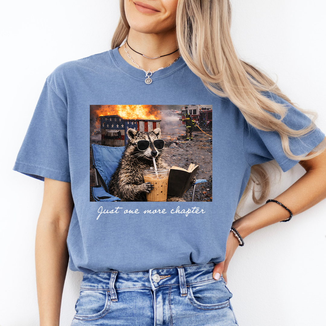One More Chapter Funny Dumpster Racoon T-Shirt