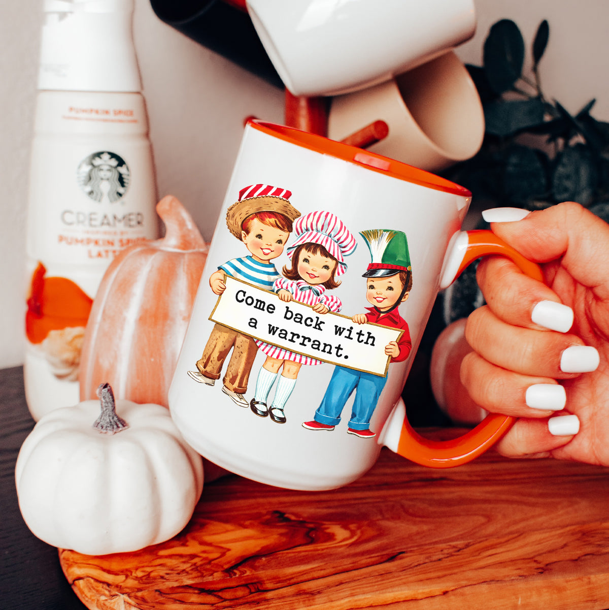 Come Back With A Warrant Mug