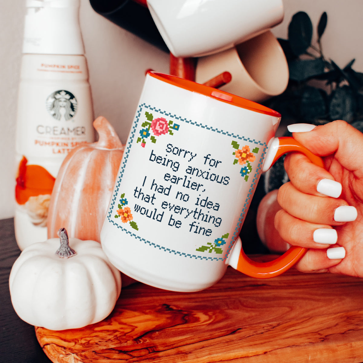 Sorry For Being Anxious Earlier Mug