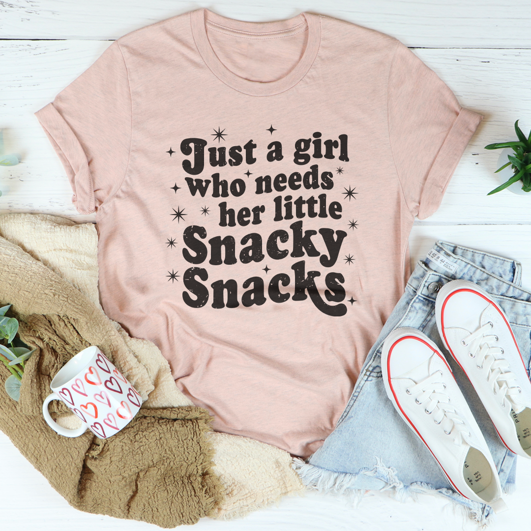 Just A Girl Who Needs Her Little Snacky Tee