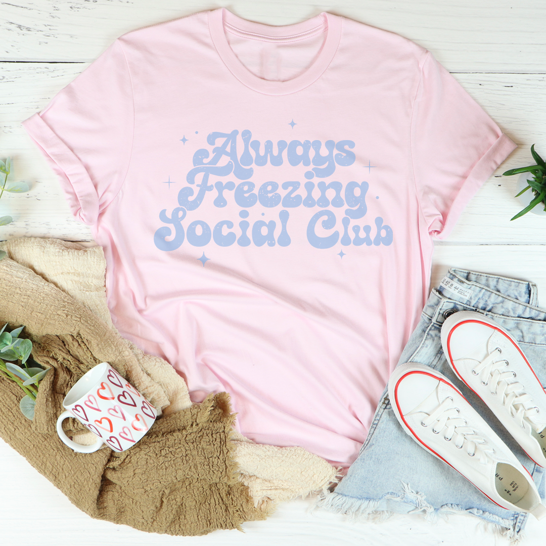 Always Freezing Social club Tee