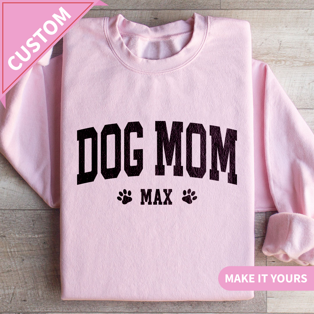 Custom Dog Mom Pet Lover Gift Sweatshirt