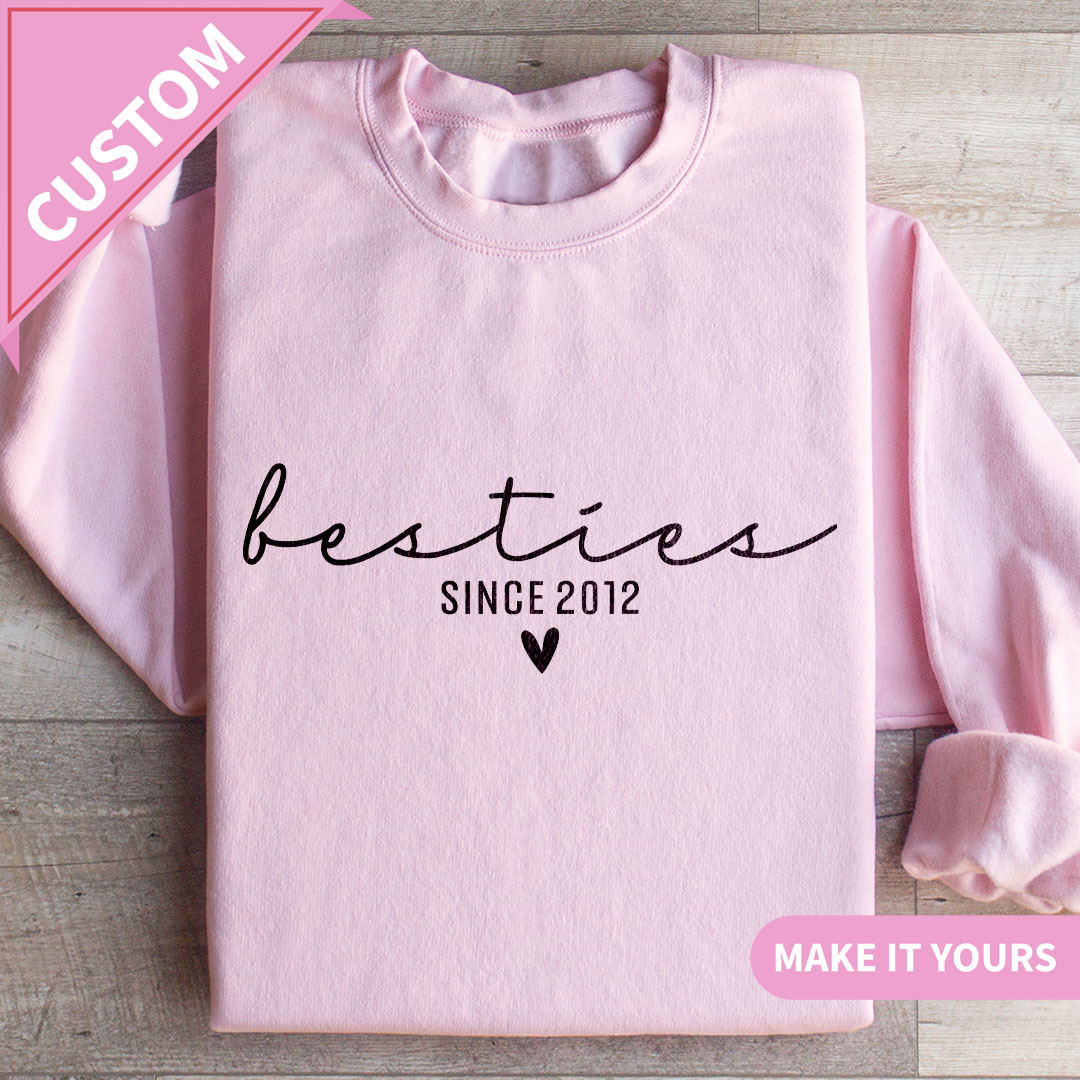 Custom Besties Your Names Your Style Sweatshirt