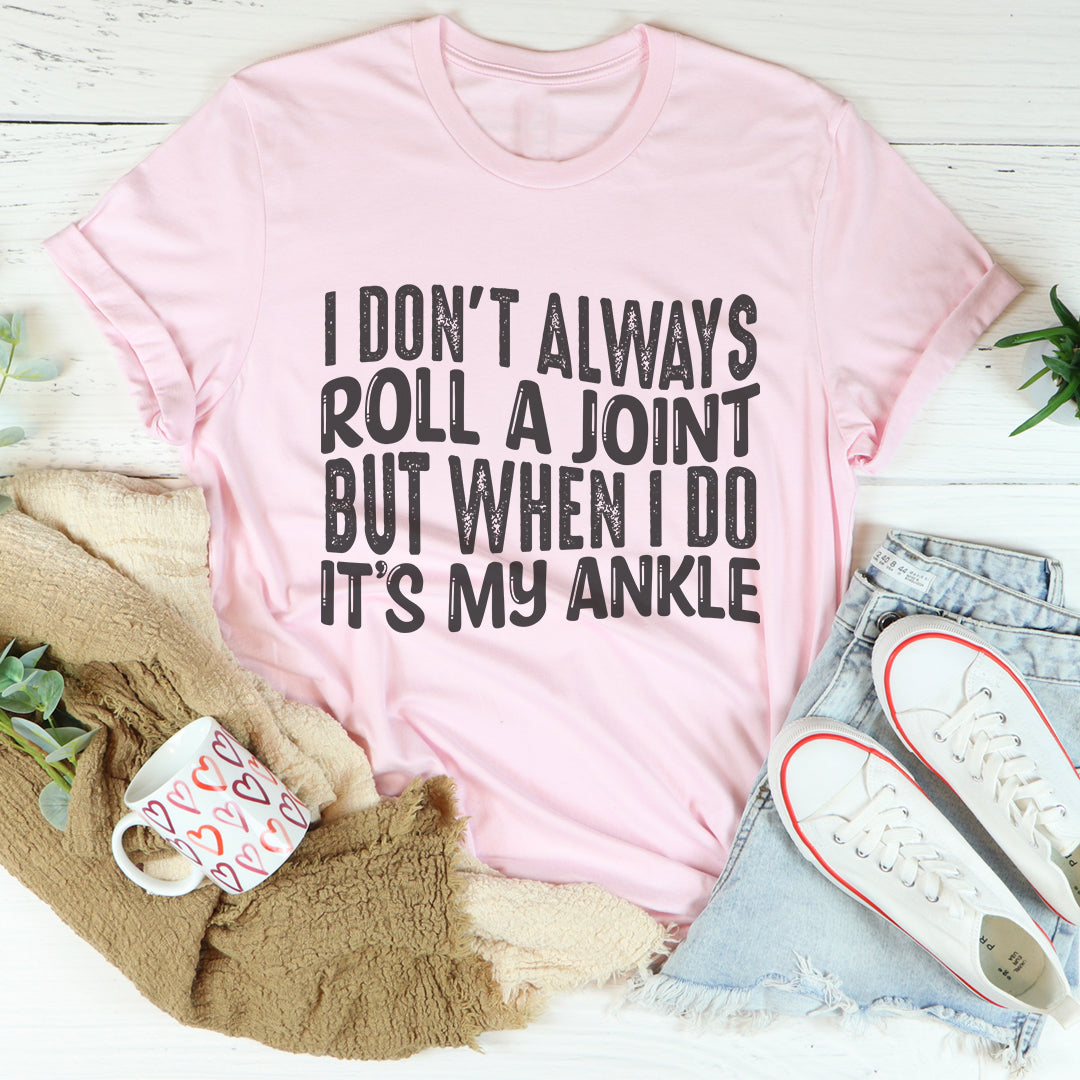 Camiseta gráfica de humor sobre la torpeza - «No siempre lío un porro»