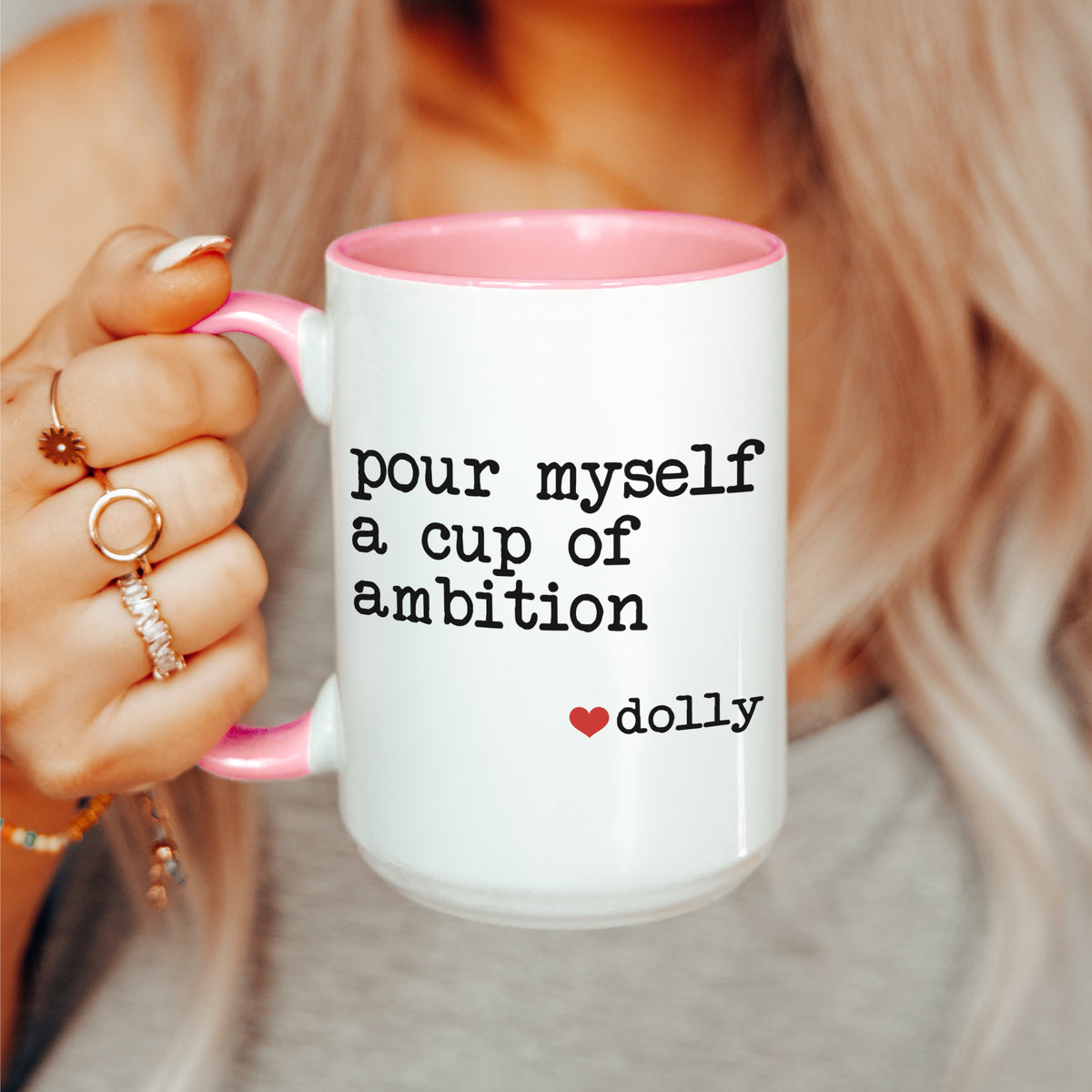 Pour Myself A Cup Of Ambition Mug