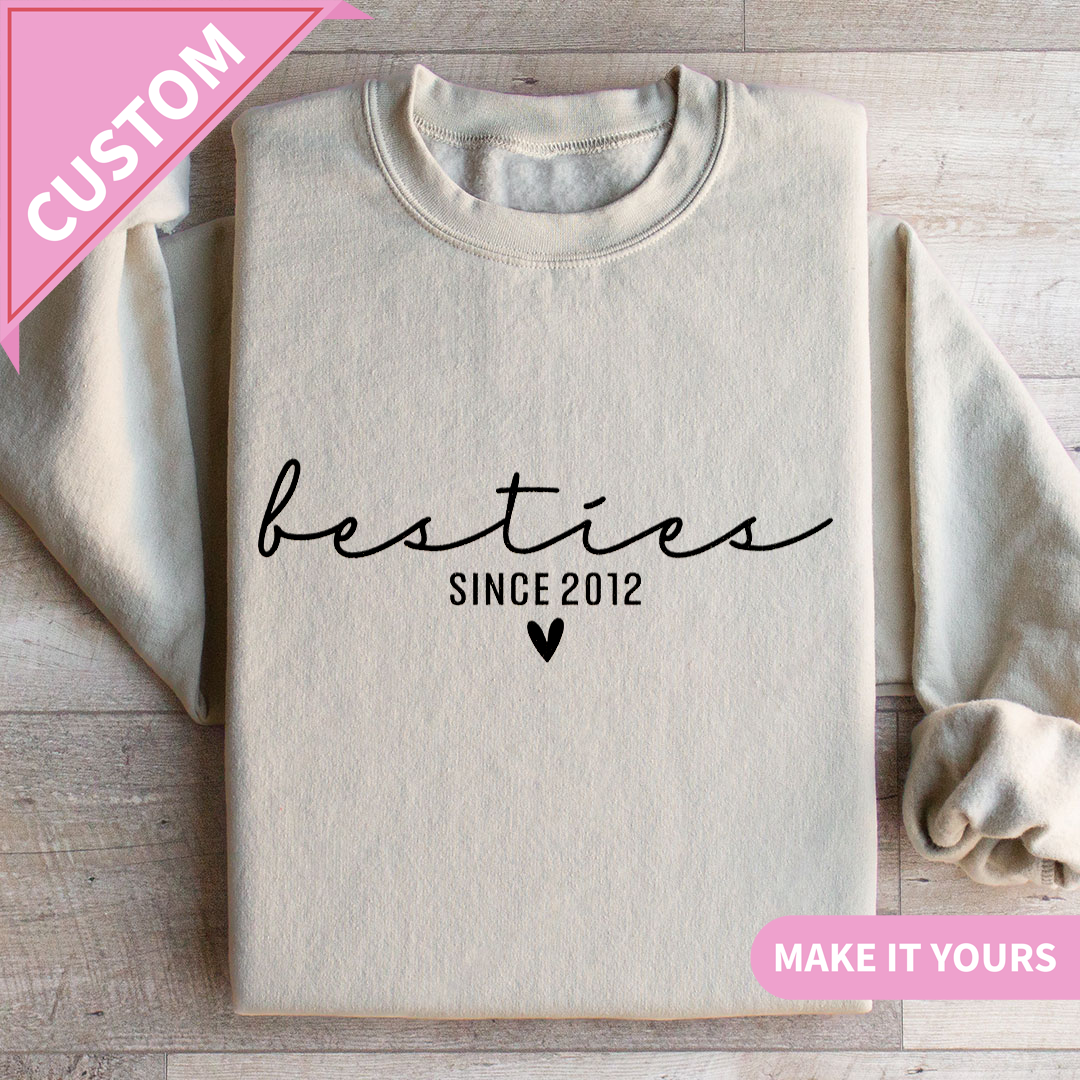 Custom Besties Your Names Your Style Sweatshirt