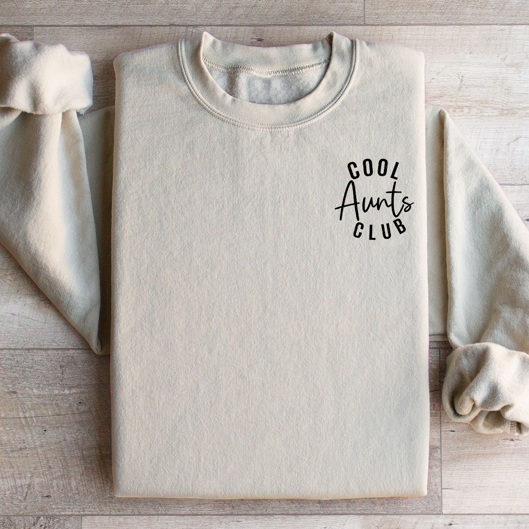 Cool Aunts Club Sweatshirt