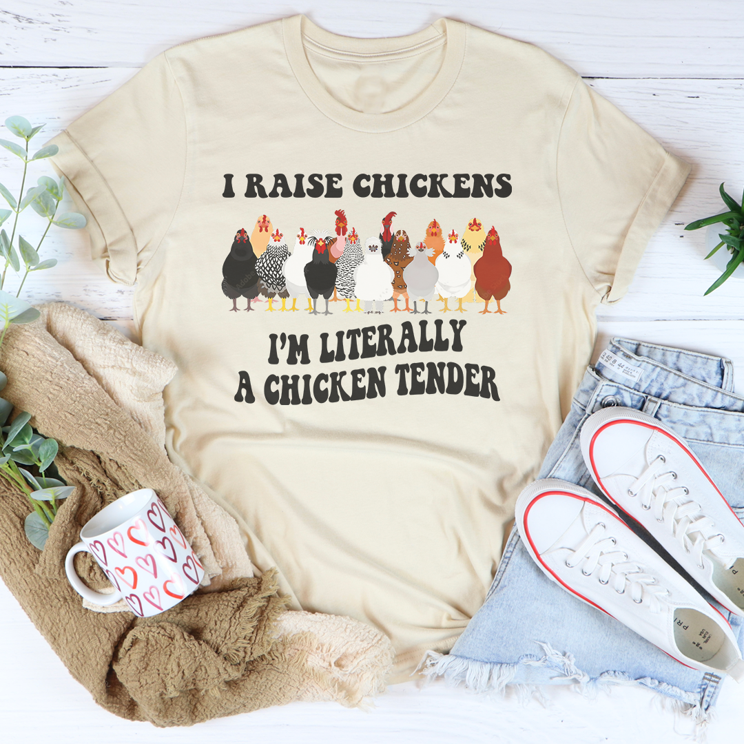 Crío pollos, literalmente soy un Chicken Tender.
