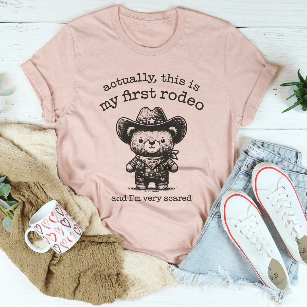 Actually This Is My First Rodeo And I'm Very Scared Tee Heather Prism Peach / S Peachy Sunday T-Shirt