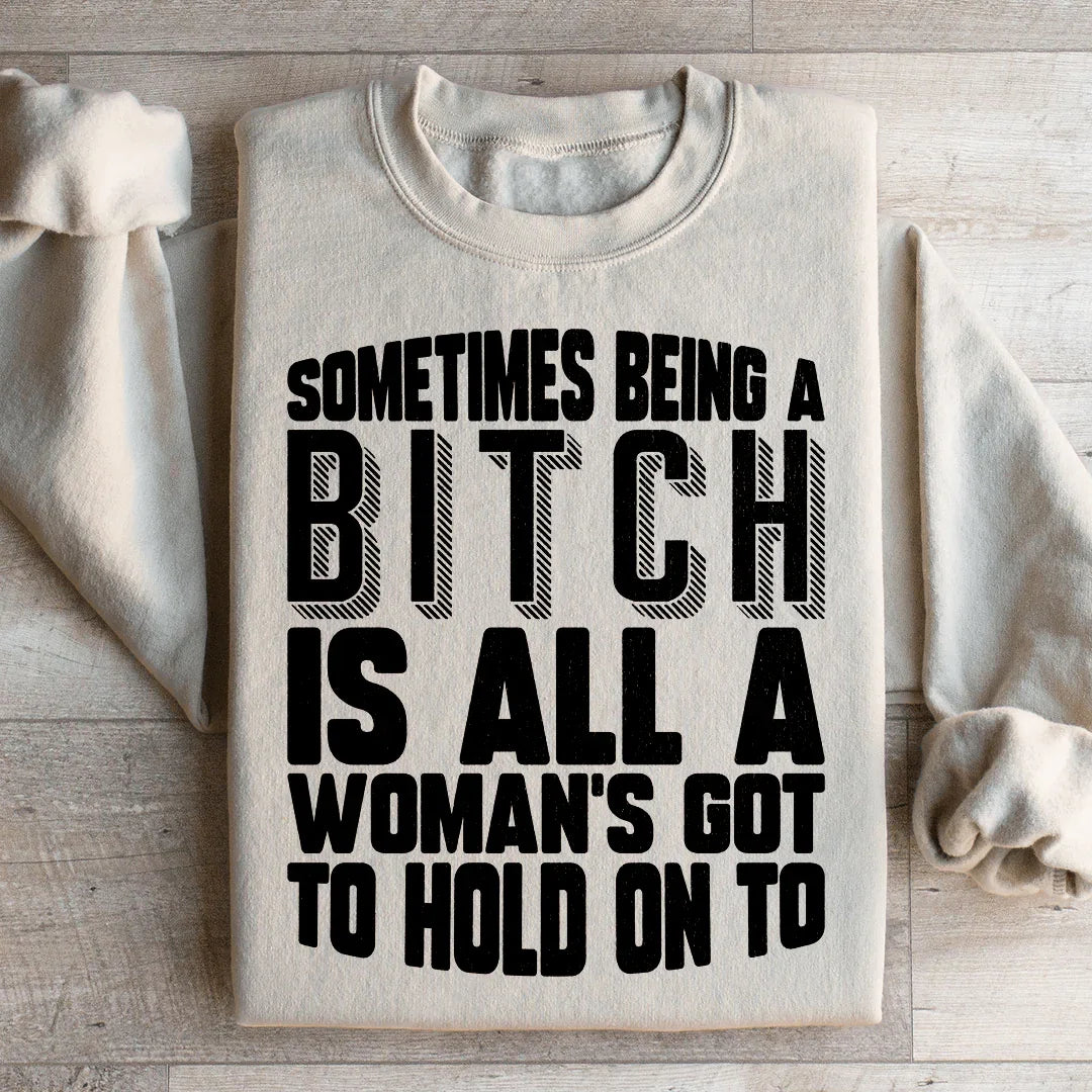 All A Woman's Got To Hold On To Sweatshirt Sand / S Peachy Sunday T-Shirt