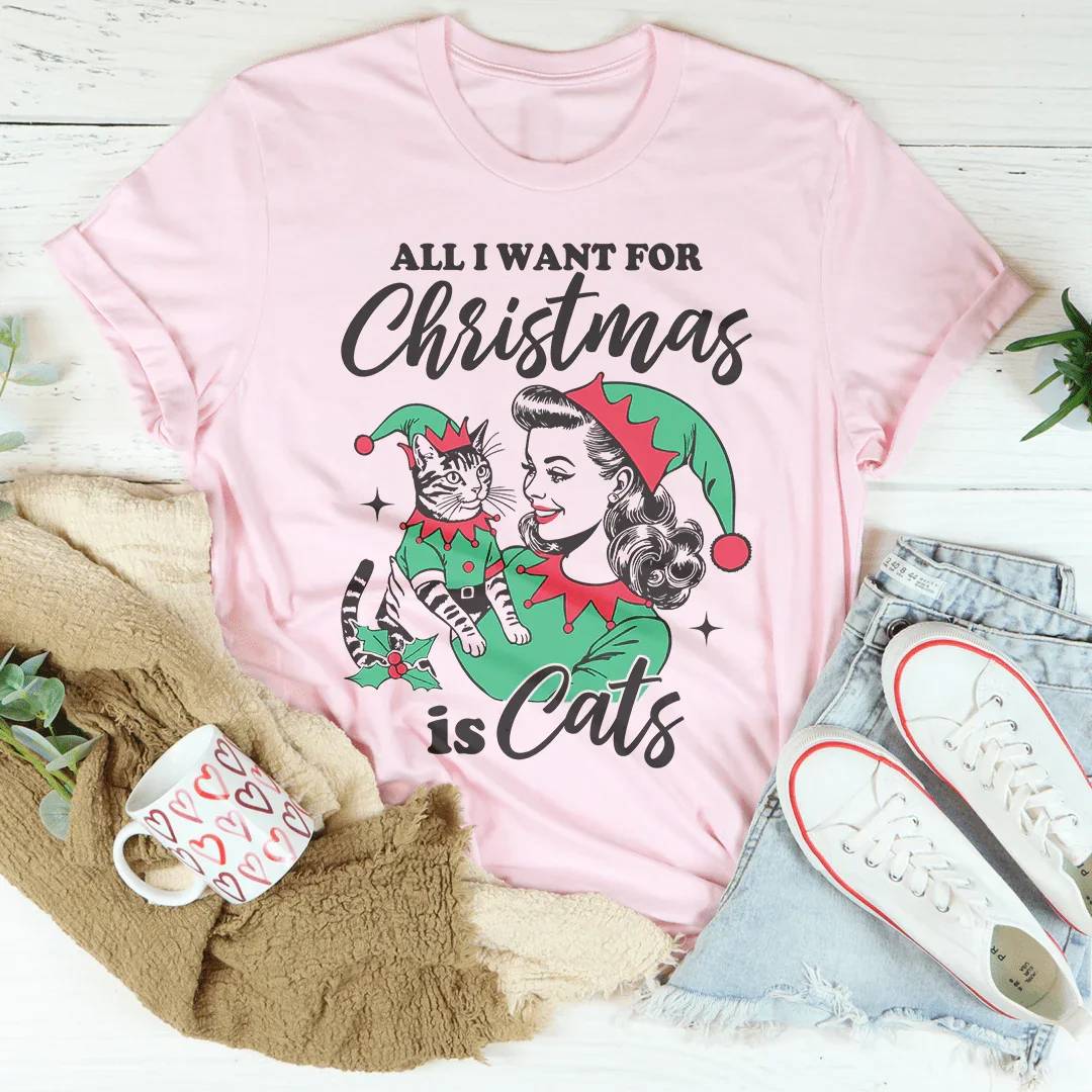 All I Want For Christmas Is Cats Tee Pink / S Peachy Sunday T-Shirt