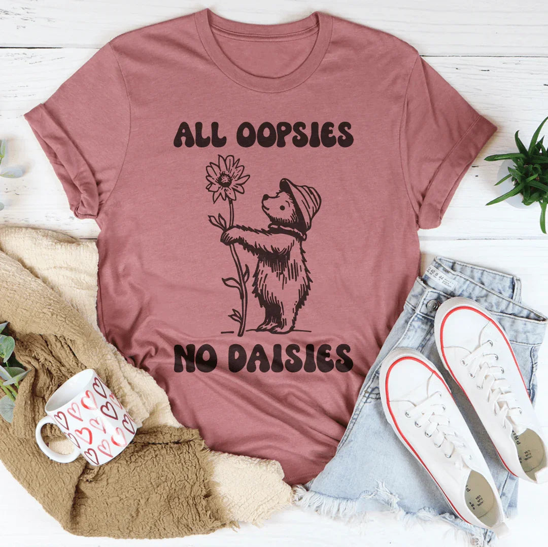 All Oopsies No Daisies Tee Mauve / S Peachy Sunday T-Shirt