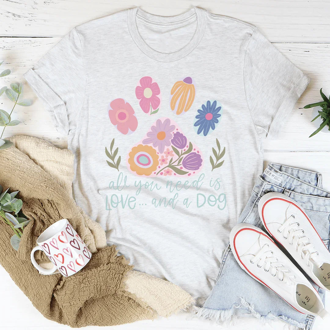 All You Need Is Love And A Dog Tee White / S Peachy Sunday T-Shirt