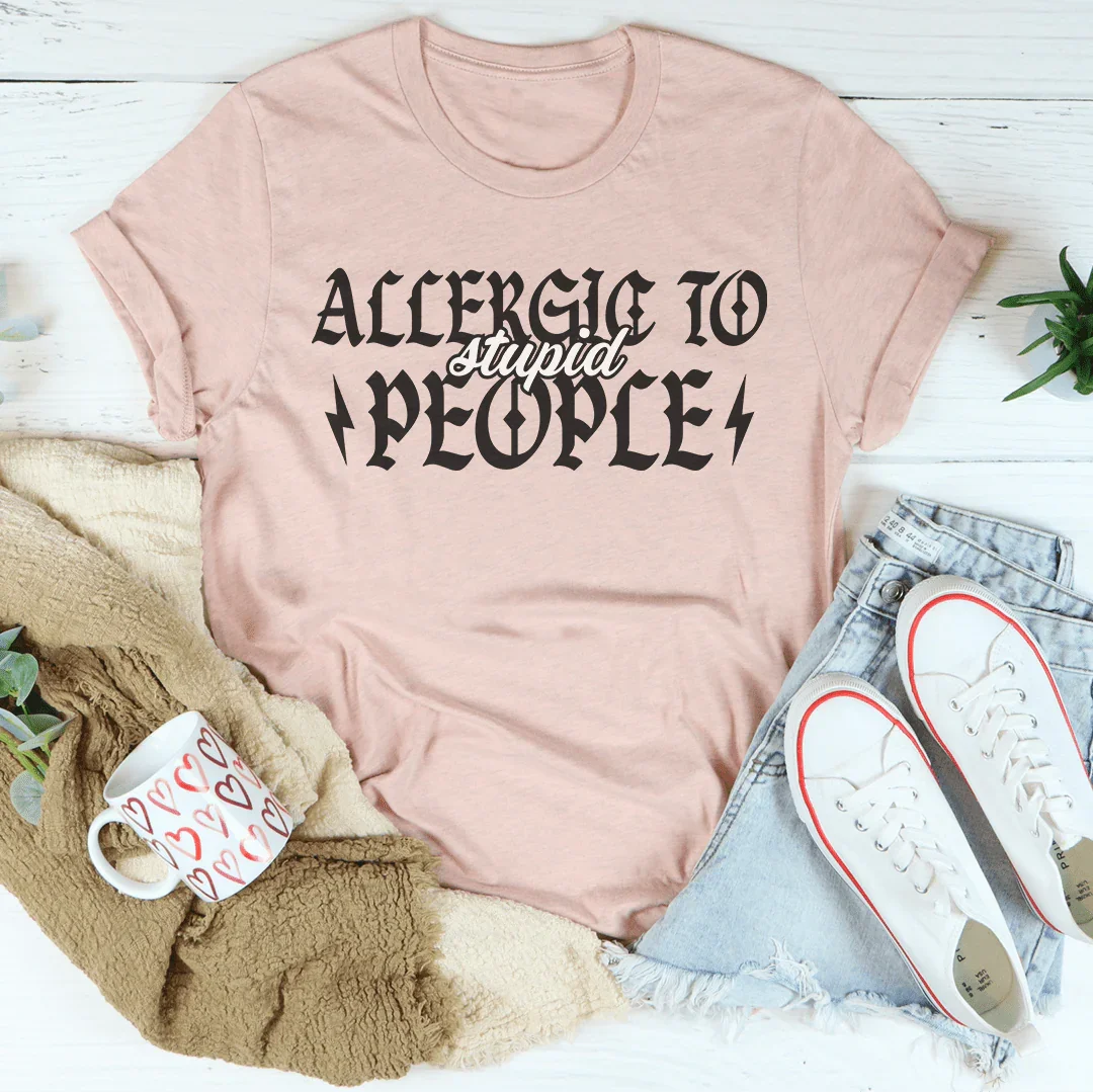 Allergic To Stupid People Tee Heather Prism Peach / S Peachy Sunday T-Shirt