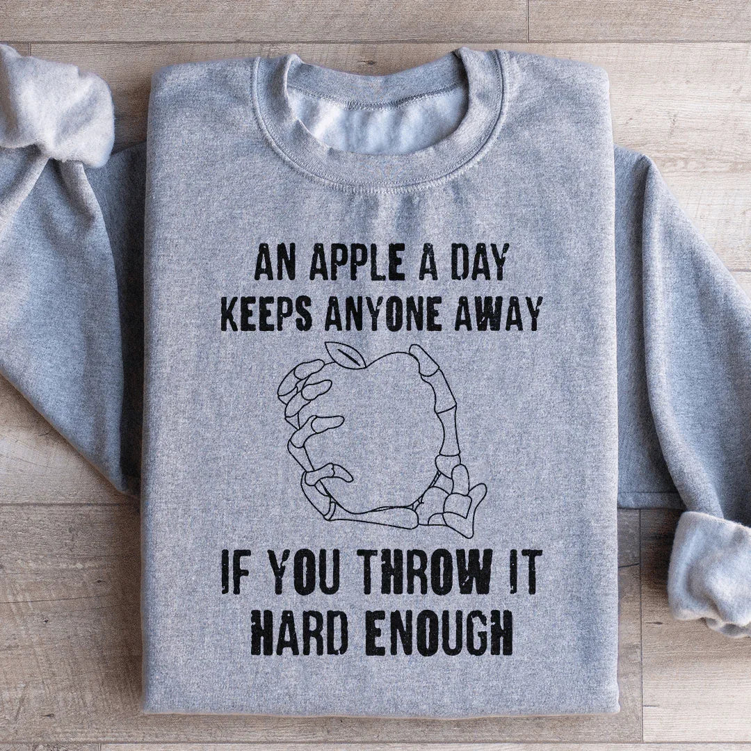 An Apple A Day Keeps Anyone Away If You Throw It Hard Enough Sweatshirt Sport Grey / S Peachy Sunday T-Shirt