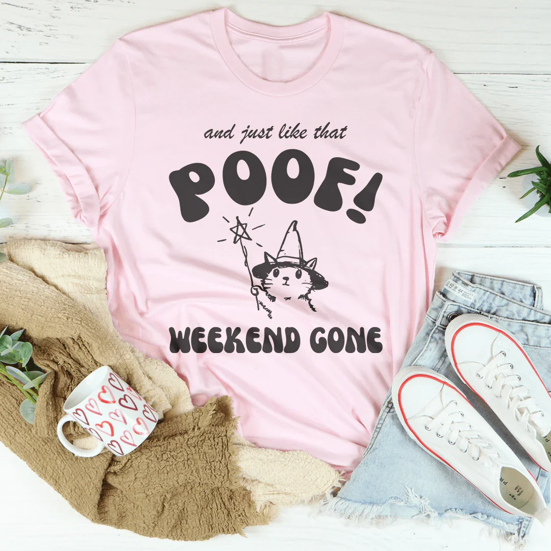 And Just Like That Poof Weekend Gone Tee Pink / S Peachy Sunday T-Shirt