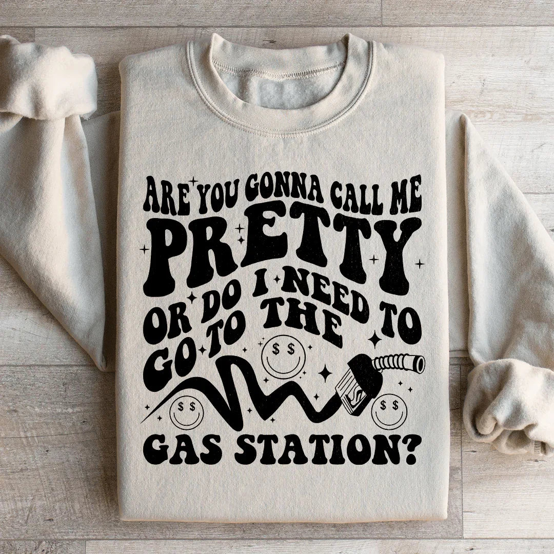 Are You Gonna Call Me Pretty Sweatshirt Sand / S Peachy Sunday T-Shirt
