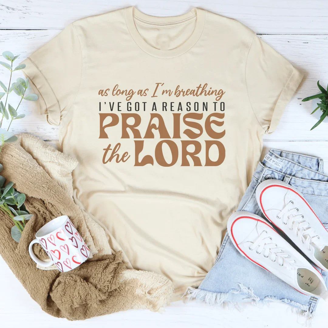 As Long As I'm Breathing I've Got A Reason Tee Soft Cream / S Peachy Sunday T-Shirt