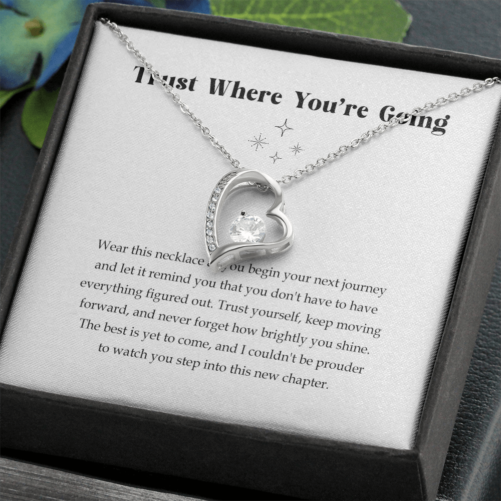Trust Where You're Going Moving Away Jewelry