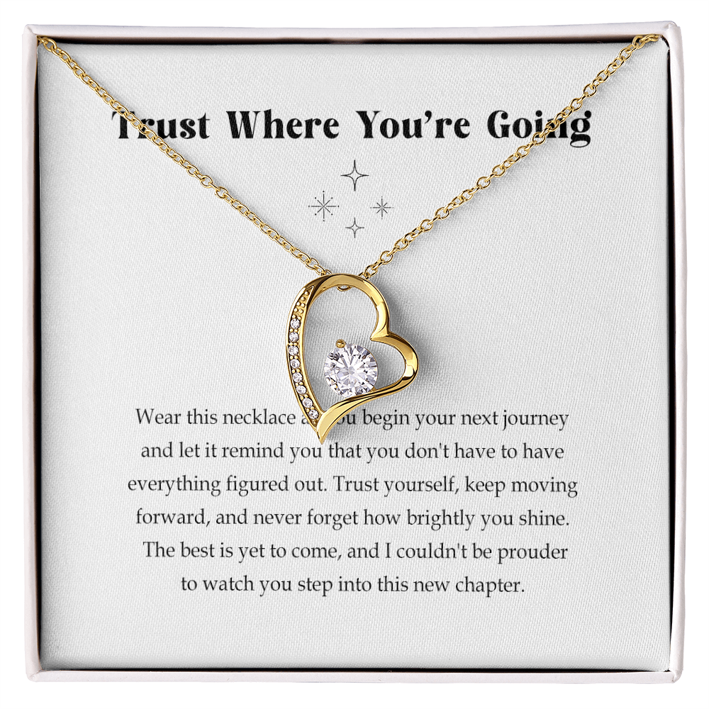 Trust Where You're Going Moving Away Jewelry