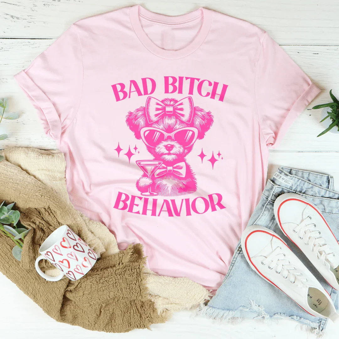 Bad B* Behavior Tee Pink / S Peachy Sunday T-Shirt