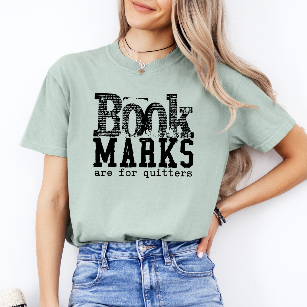 Book Marks Are For Quitters Tee