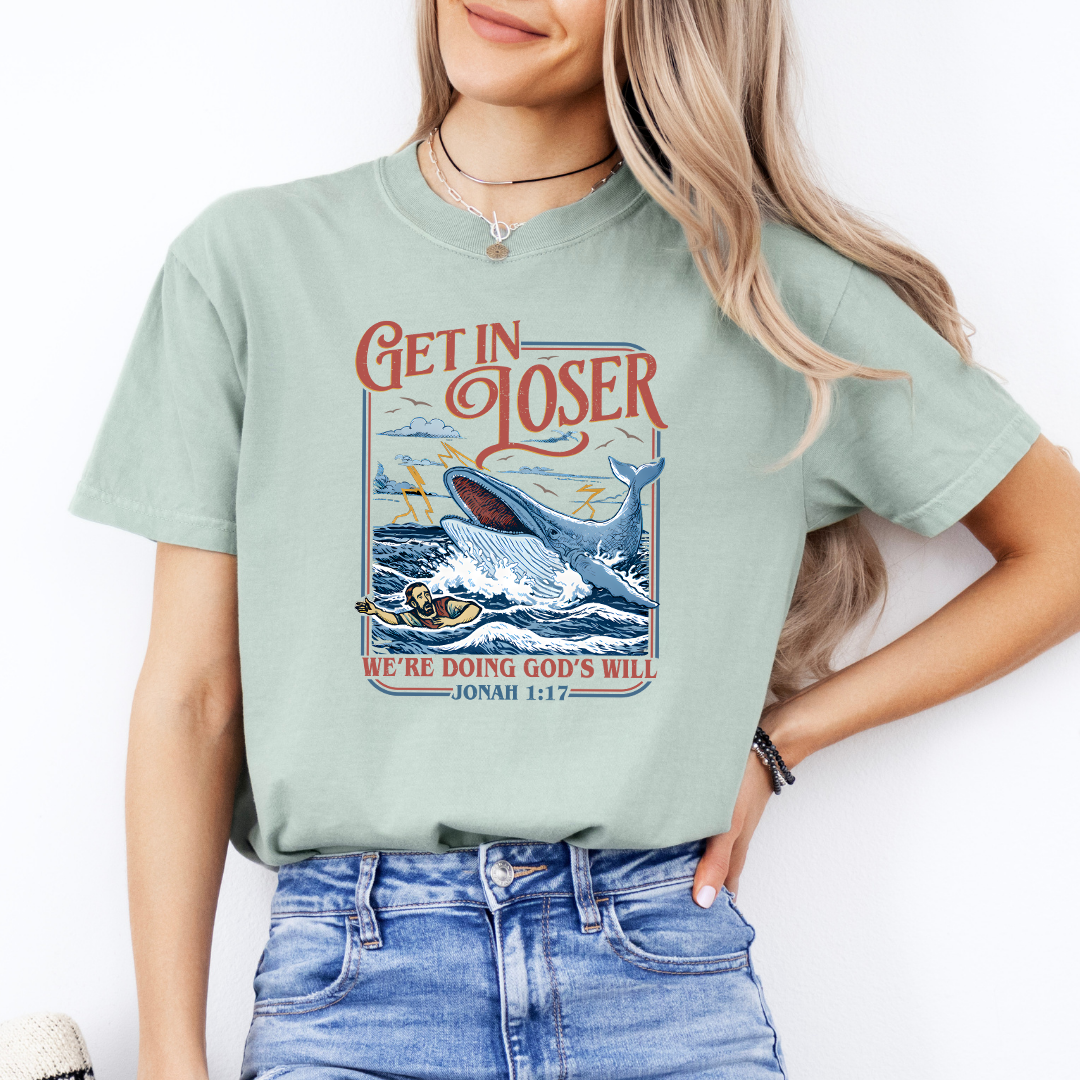 Get In Loser We’re Doing God’s Will Tee