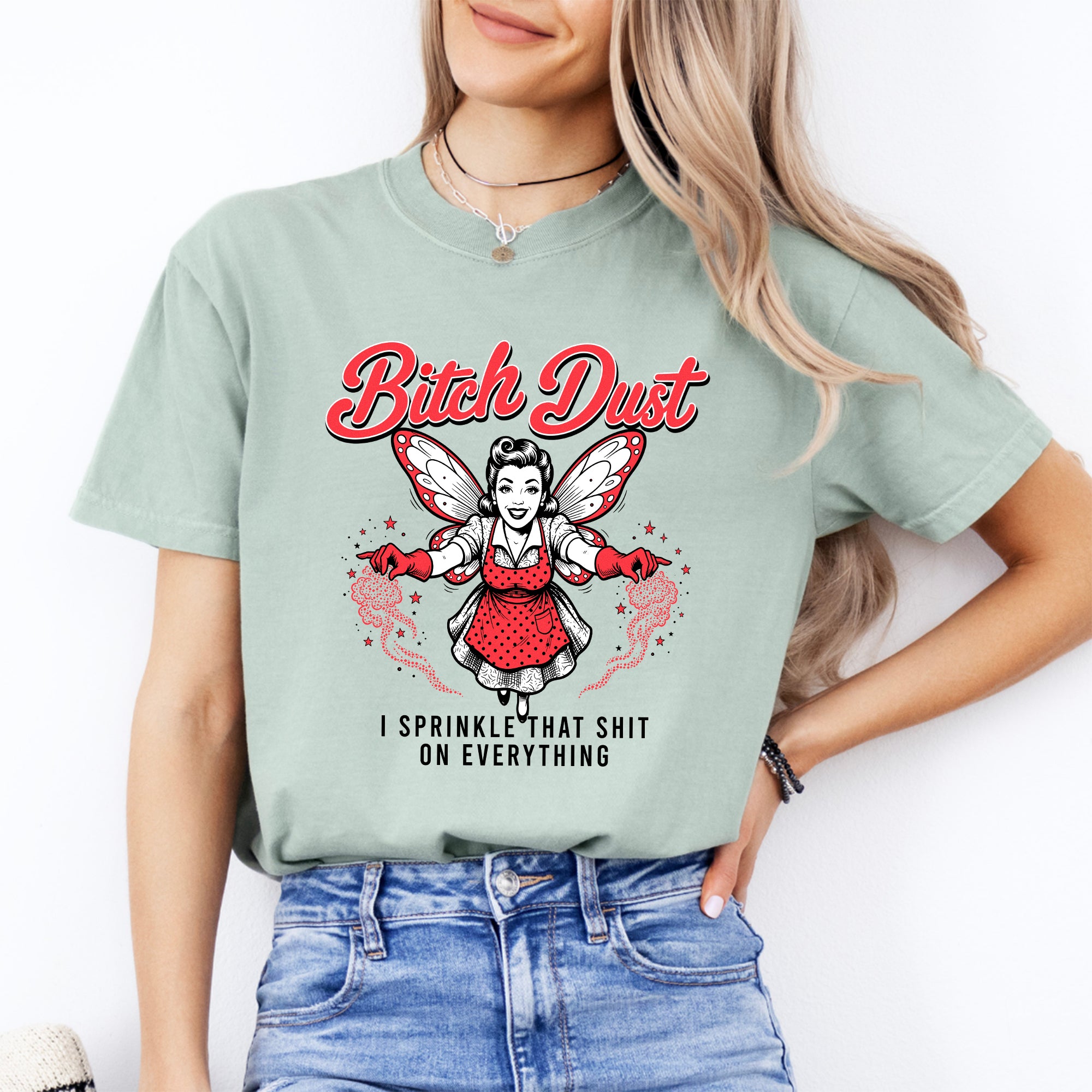 B_tch Dust – lustiges Feen-T-Shirt