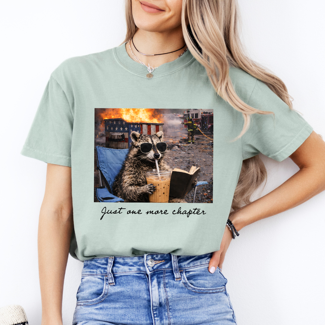 One More Chapter Funny Dumpster Racoon T-Shirt