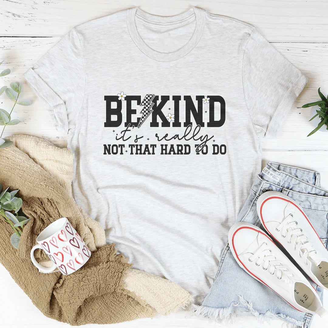 Be Kind Really Not That Hard To Do Tee White / S Peachy Sunday T-Shirt