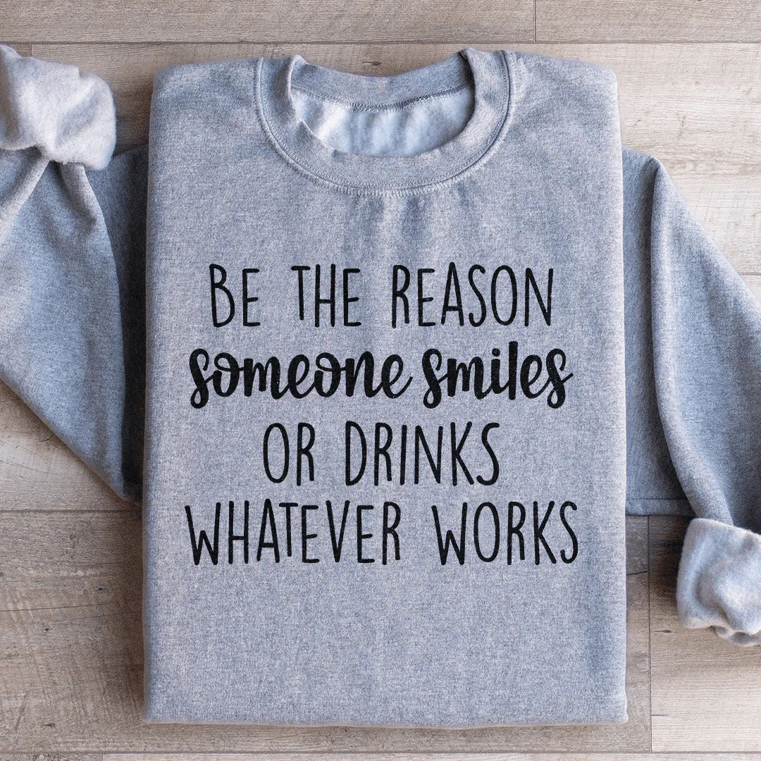 Be The Reason Someone Smiles Sweatshirt Sport Grey / S Peachy Sunday T-Shirt