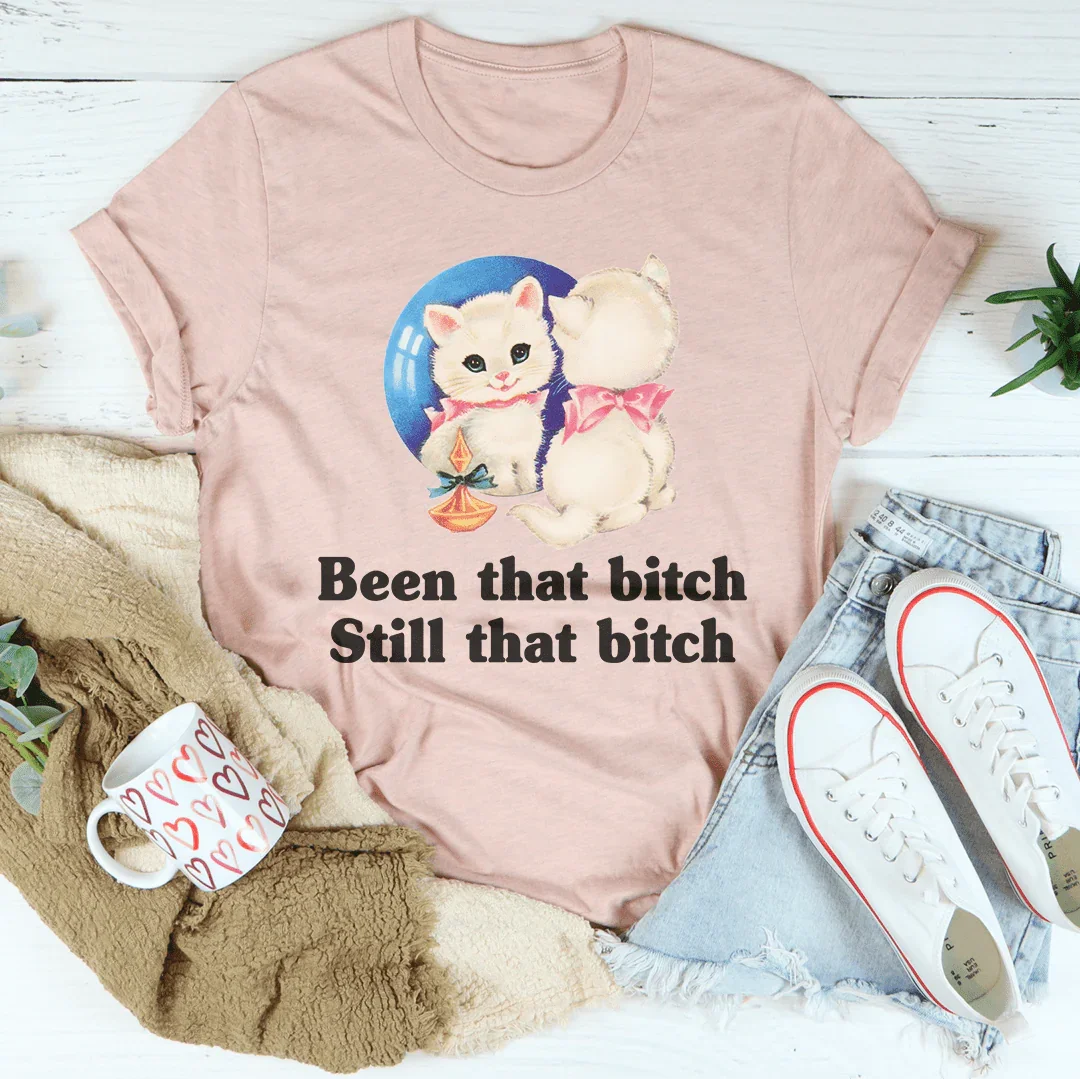 Been That B* Still That B* Tee Heather Prism Peach / S Peachy Sunday T-Shirt